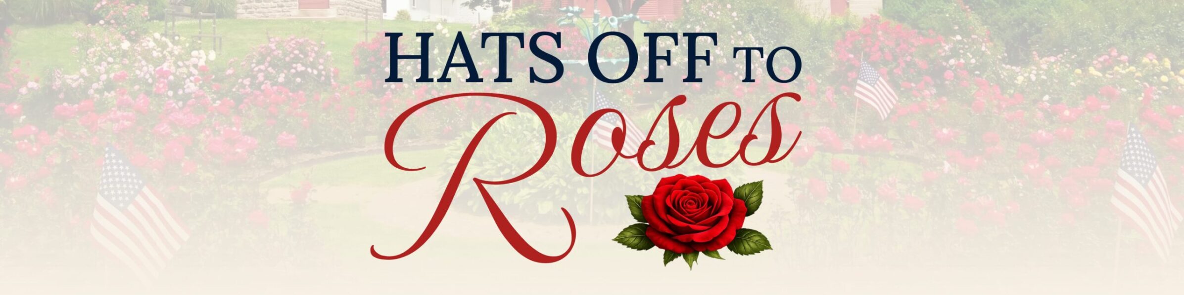 Hats Off to roses Event Information